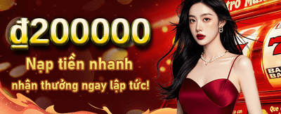 Nhận Thưởng Chào Mừng Lớn banner